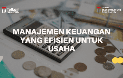 Manajemen Keuangan yang Efisien untuk Usaha