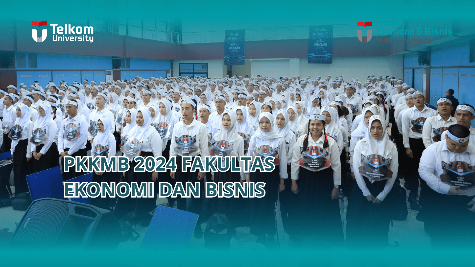 (PKKMB) Fakultas Ekonomi dan Bisnis Telkom University 2024