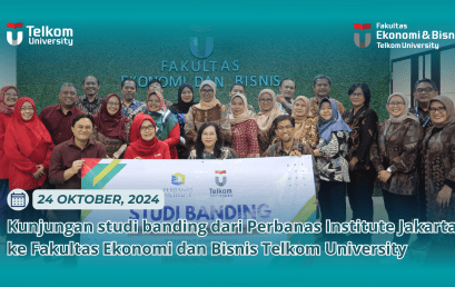 Kunjungan studi banding dari Perbanas Institute Jakarta ke Fakultas Ekonomi dan Bisnis Telkom University